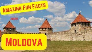 Amazing Fun Facts about Moldova