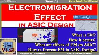 Electromigration in VLSI Design | What is electromigration | How to prevent Electromigration