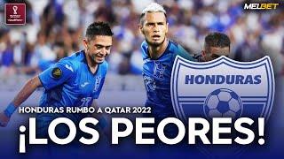 QATAR 2022 | HONDURAS: La H más MUDA de la HISTORIA | ¡NO LE GANARON A NADIE! ¡QUE SE VAYAN TODOS!