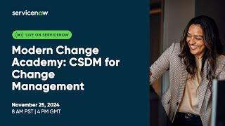 Modern Change Academy: CSDM for Change Management