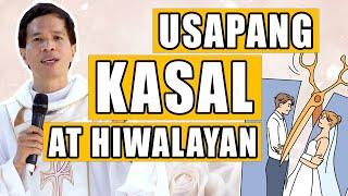 USAPANG KASAL AT HIWALAYAN! | Fr. Joseph Fidel Roura