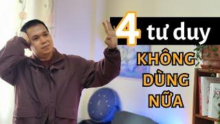 Tại sao mình không dùng 4 kiểu tư duy này nữa ở tuổi 34?