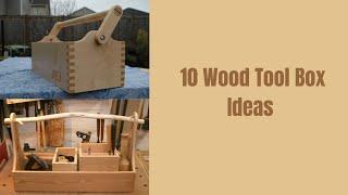 10 Wooden Tool Box Ideas