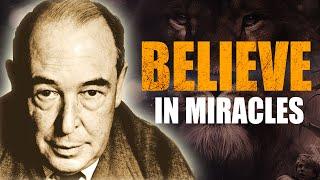 YOUR MIRACLE IS ON THE WAY - God Will Make A Way | Eternal Truths from C.S. Lewis