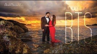 BTS Abdul Samad Zia Weddings - Shoot in Thailand.