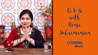 Q & A with Hema Subramanian | Home Cooking Telugu | Hema Subramanian | Q&A Session