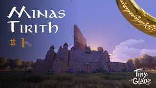 Tiny Glade | Building Minas Tirith #1