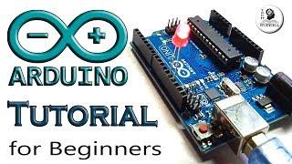 Arduino Tutorial for Beginners | Arduino programming basics with easy arduino projects