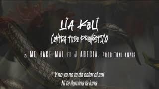 LIA KALI ft. J ABECIA - Me hace mal (prod. Toni Anzis)