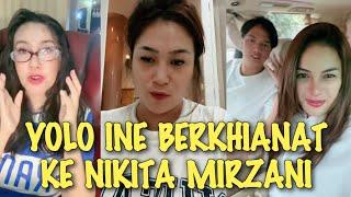 GEGER!! YOLO INE DIDUGA TERKENA FITNAHAN BERKHIANAT KE NIKITA MIRZANI? TESSA MARISKA ANGKAT BICARA