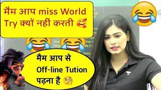 मैम आप miss World Try क्यों नहीं करती |diveya tripathi mam funny video clip|diveya tripathi mam