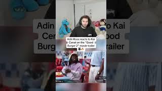 Adin Reacts To Kai Cenat In Good Burger 2 #adinlive #adinross #funny #kai #amp #ishowspeed #speed