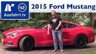 2015 Ford Mustang GT - Kaufberatung, Test, Review