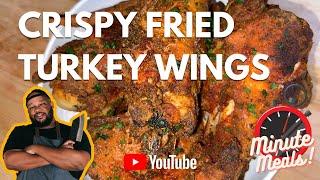 How to make CRISPY Fried Turkey Wings  ⏰ One Minute Recipe