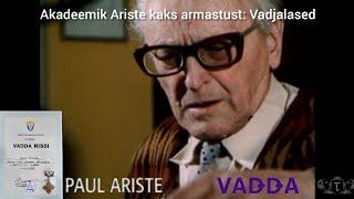 Akadeemik Ariste kaks armastust 1: Vadjalased ©2001, ERR. д/ф "Две любви академика Аристэ 1: Вожане"