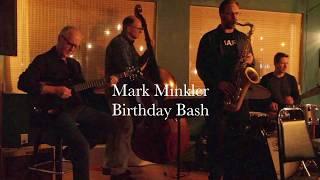 Mark Minkler Birthday Bash