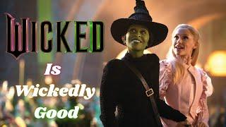 Wicked Is Wickedly Good (Spoiler Review)