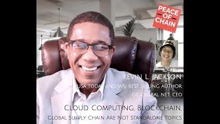 Kevin L. Jackson - Cloud Computing, Blockchain, Global Supply Chain Are Not Standalone Topics