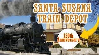 Santa Susana Train Depot 120th Anniversary Simi Valley California Living in Simi Valley California