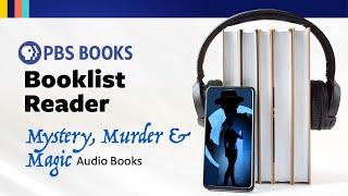 Mystery, Murder & Magic Audiobooks  | Booklist Reader