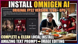 Install OmniGen AI Locally - Original FP32 Version 12GB+ GPU - Amazing Text to Image Editing AI