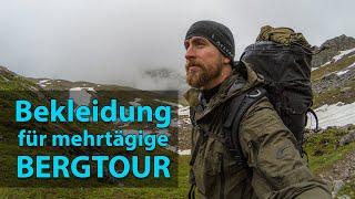 Bekleidung für mehrtägige Bergtouren - Was braucht man am Berg?