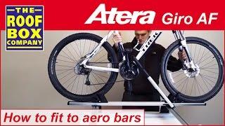 Atera Giro Af - Roof mounted bike carrier - How to fit to Aero roof bars