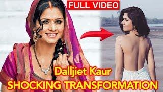 Kaala Teeka actress Dalljiet Kaur's HOT transformation & Weight Loss BEFORE and AFTER video compare