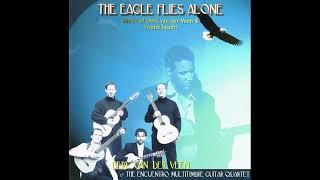 Derk van der Veen: 08 The Eagle Flies Alone (for multitimbre guitar quartet)