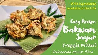 Easy Bakwan Sayur (Veggie Fritter) Recipe - Indonesian Street Food