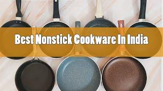 Best Nonstick Cookware In India 2024 | 6 Options Tested