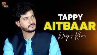 Waqas Khan |Deeri Majboori khamosha kari | Aitbaar Tappy | Pashto New Song 2024 | Zargay Mi Maat De