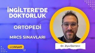 İngiltere'de ve İskoçya'da Doktorluk: Dr. Ziya Demirci, MD MRCS