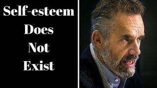 Jordan Peterson - Self-esteem Doesn't Exist