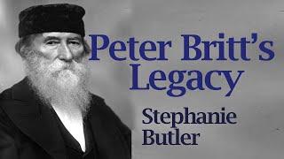 Peter Britt's Legacy, by Stephanie Butler | Windows in Time