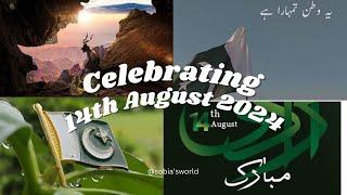 Celebrating 14 August 2024| sobia’s world