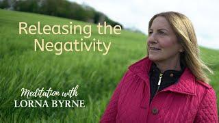 Lorna Byrne:  A meditation for releasing negativity within yourself