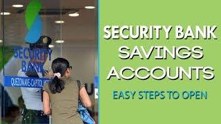 Security Bank Savings Accounts l Easy Steps to open a Savings Account