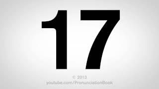 How to Pronounce 17