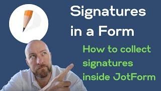 Collecting Signatures in a Form | Use JotForm to collect signatures