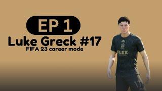 Luke Greck, My Debut! (FC23 ~ EP 1)