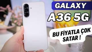 Samsung Galaxy A36 5G İlk Bakış ! BU FİYATLA ÇOK SATAR