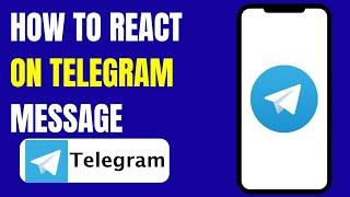 How To React On Telegram Message