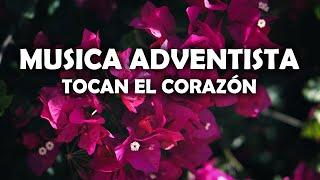 Musica Adventista Tocan El Corazón - Los Himnos Te Envían Mensajes De Dios