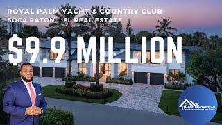 $10 Million Dollar Home Tour | Royal Palm Yacht & Country Club | MarcelinHomeTeam   | SE Florida|