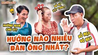 Hướng Nào Nhiều Đàn Ông Nhất? Team Phước Lầy Càng Ngày Càng "Dở" Môn Giải Đố Rồi | Phước Lầy
