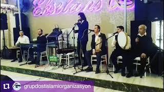 Gaziantep ilahi grubu GRUPDOSTISLAMIORGANIZASYON  İrtibat=SerkanBurak ️05548397267