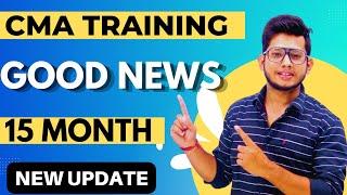 Good News || Do 15 Month CMA Training before g-1 & g-2 exam