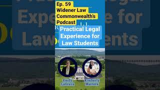 Practical Legal Experience for Law Students | Widener Law Commonwealth's Podcast Ep. 59
