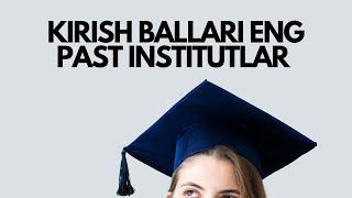 KIRISH BALLARI ENG PAST INSTITUTLAR 2024 || ENG BALI PAST UNIVERSITETLAR 2024